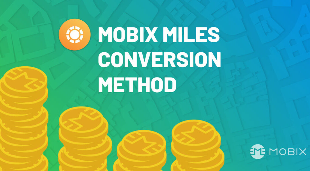 Introducing the MOBIX Miles Conversion Method