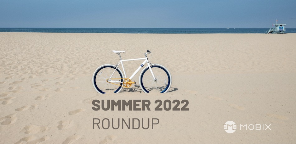 MOBIX Summer 2022 Roundup