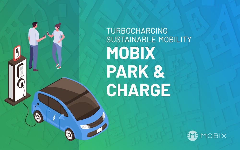 MOBIX Park & Charge – Turbocharging Sustainable Mobility